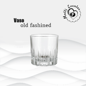 Vaso Old Fashined